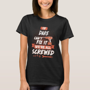 DARE Shirt, DARE Gift Shirts