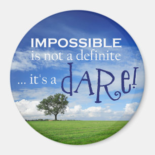 Dare the Impossible Magnet