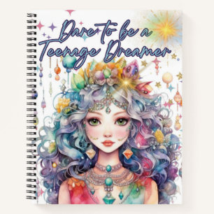 Dare to be a Teenage Dreamer Notebook