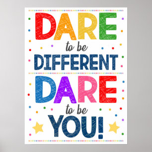Dare To Be Different Classroom Poster