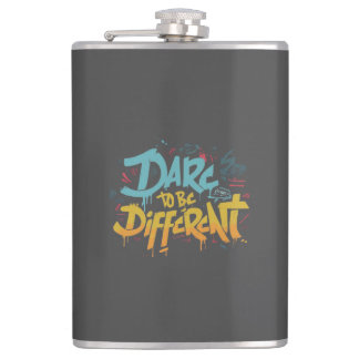 Dare to be different hip flask