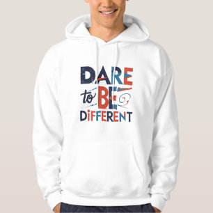 Dare to Be Different Hoodie