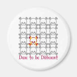 Dare to be different magnet