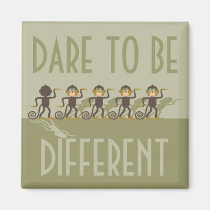 Dare to be different, monkeys, safari magnet