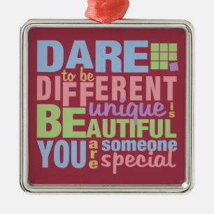 Dare To Be Different ornament