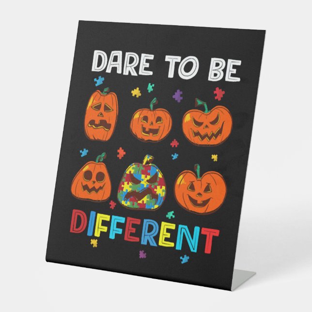 Dare To Be Different Pumpkin Autism Halloween Pedestal Sign (Front)