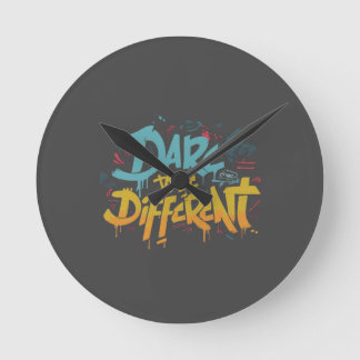 Dare to be different round clock