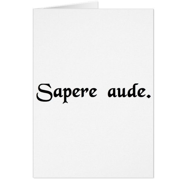 Dare to be wise. (Front)