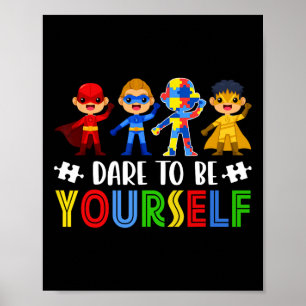 Dare To Be Yourself Autism Awareness Day Superhero Poster