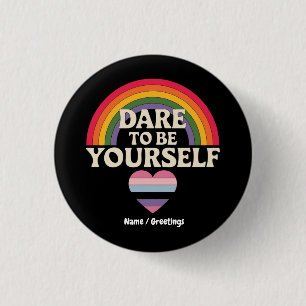 Dare To Be Yourself Autism Awareness Rainbow Gift 3 Cm Round Badge