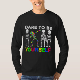 Dare To Be Yourself Dabbing Autism Awareness T-Shirt
