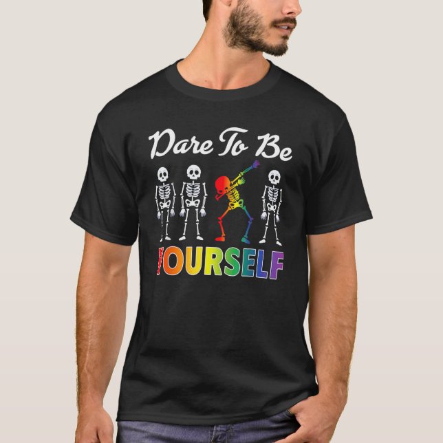 Dare to Be Yourself Gay Pride Women T-Shirt (Front)