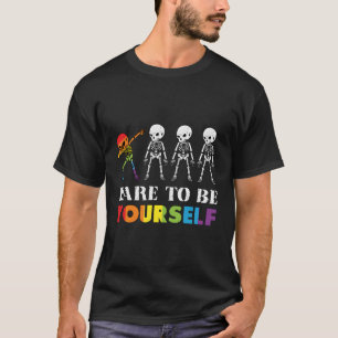 Dare To Be Yourself Halloween Rainbow Skeleton T-Shirt