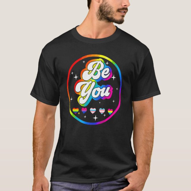 Dare To Be Yourself Positive Inspirational Gay Pri T-Shirt (Front)