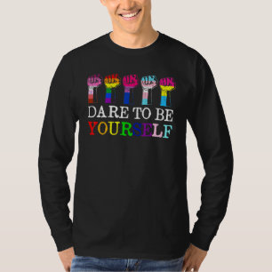Dare To Be Yourself Pride Lgbt Month Parade Rainbo T-Shirt
