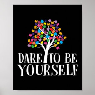 Dare To Be Yourself Puzzle Piece Kid Child Poster