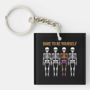 Dare To Be Yourself Skeleton Cute LGBT Pride Gift  Key Ring