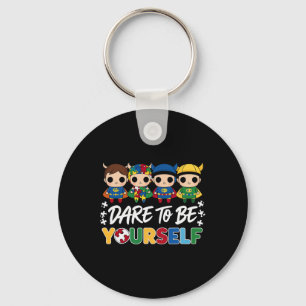 Dare To Be Yourself Superhero Autism Awareness Kid Key Ring