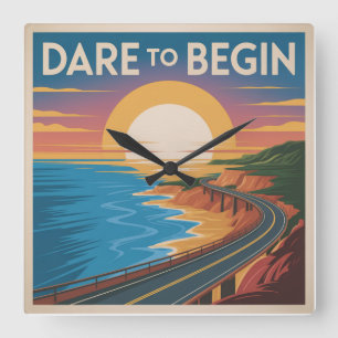 Dare To Begin Square Wall Clock