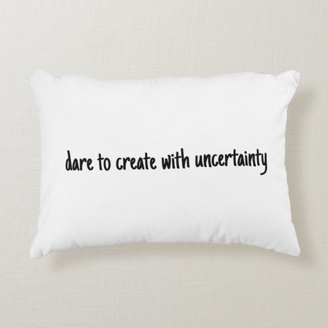 Dare To Create Accent Pillow (Front)
