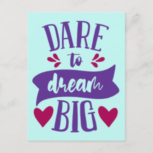 Dare To Dream Big Inspirational Motivational Postc Postcard
