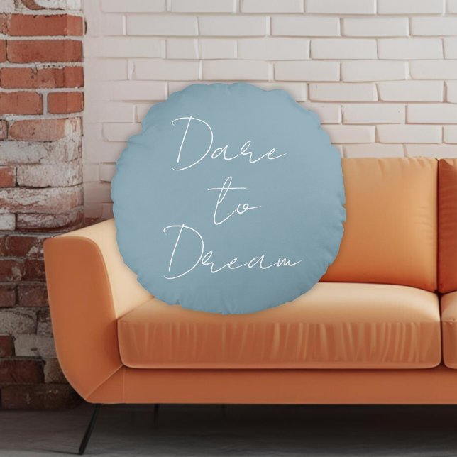Dare to Dream Inspirational Quote Dusty Blue Name  Round Cushion (Creator Uploaded)