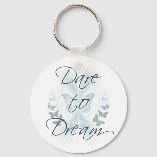 Dare to Dream Key Ring (Front)