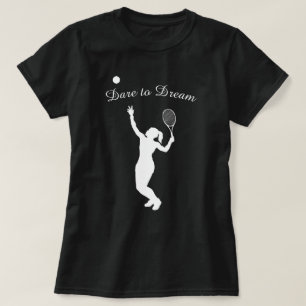 Dare to Dream Sports Female Tennis Player T-Shirt
