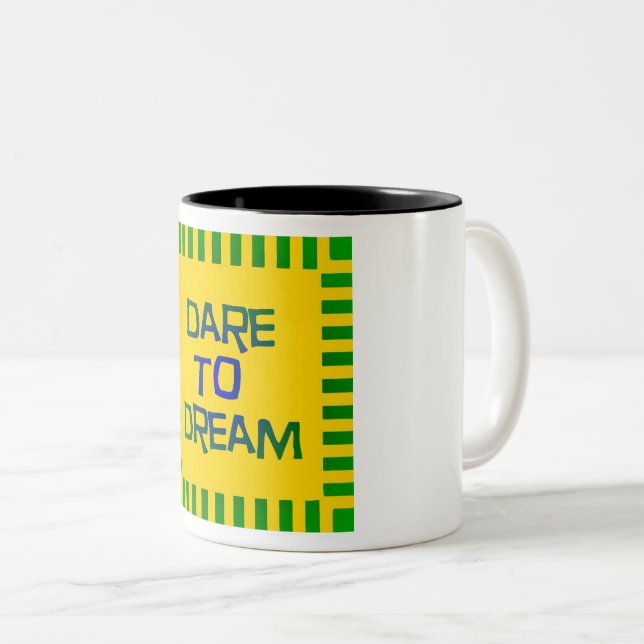 Dare to Dream Two-Tone Coffee Mug (Front Right)