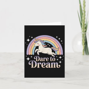 Dare To Dream Unicorn Rainbow Motivation Card