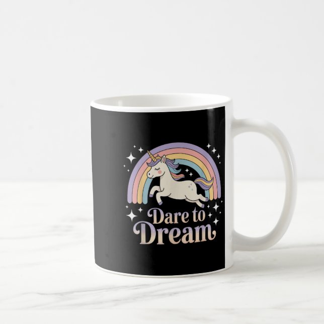Dare To Dream Unicorn Rainbow Motivation  Coffee Mug (Right)
