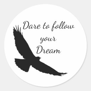 Dare to follow your Dream Hawk Silhouette Classic Round Sticker