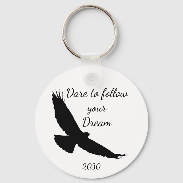Dare to follow your Dream Hawk Silhouette Key Ring (Front)