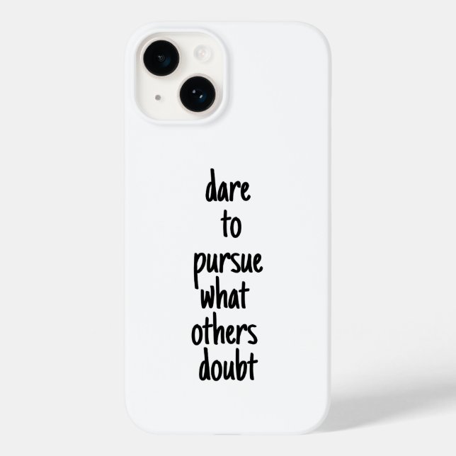 Dare To Pursue iPhone Case (Back)