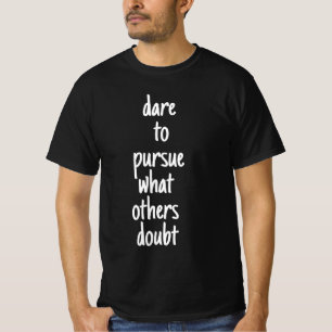 Dare To Pursue Men's Value T-Shirt