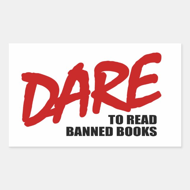 DARE to read banned books Rectangular Sticker (Front)