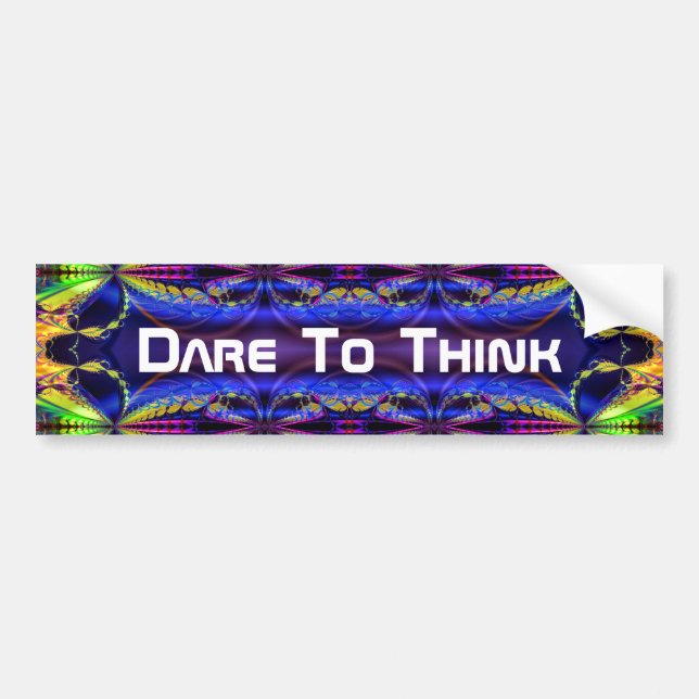 Dare To Think 1 Bumper Sticker (Front)