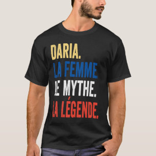 Daria The Woman Myth Legend  for Daria T-Shirt