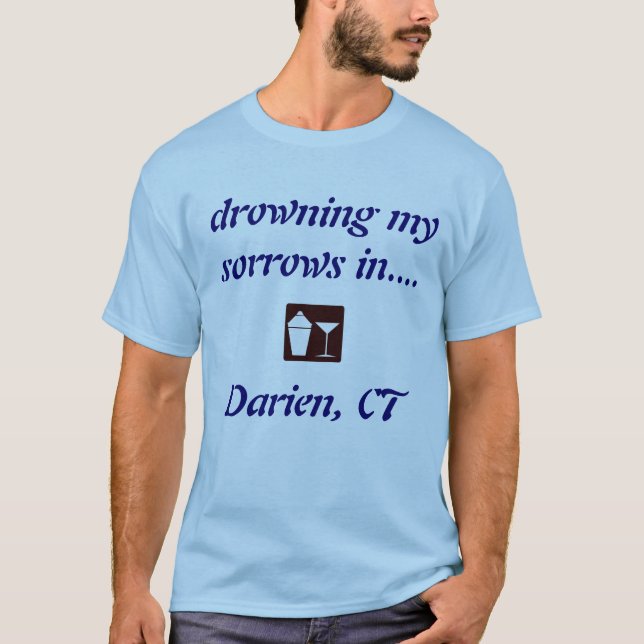 Darien, CT DRINKING SHIRT! T-Shirt (Front)