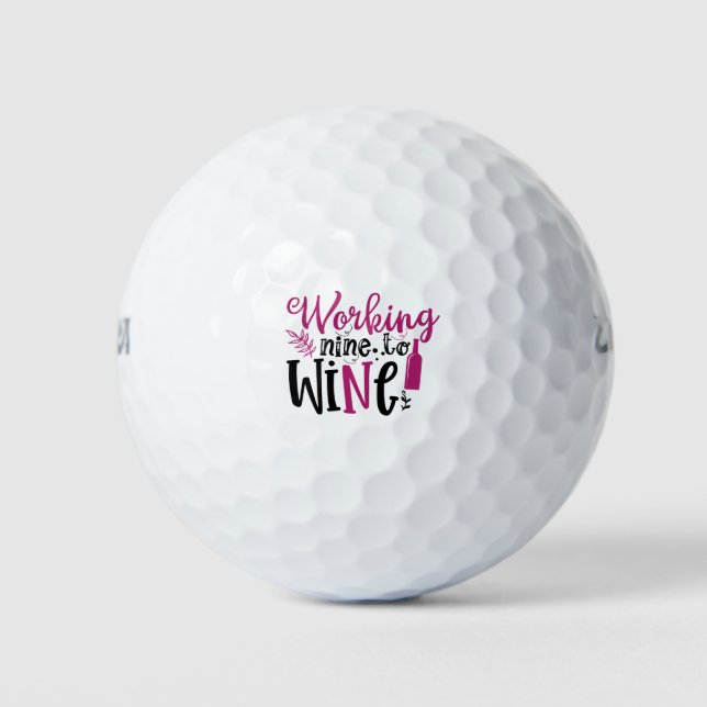 Daring Working Nine to Wine Golf Balls (Front)