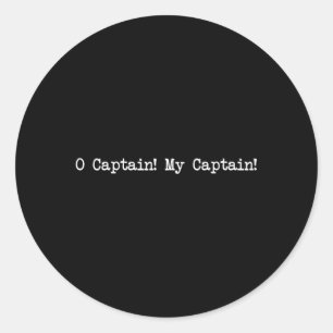 Dark Academia Aesthetic Oh Captain My Captain Classic Round Sticker