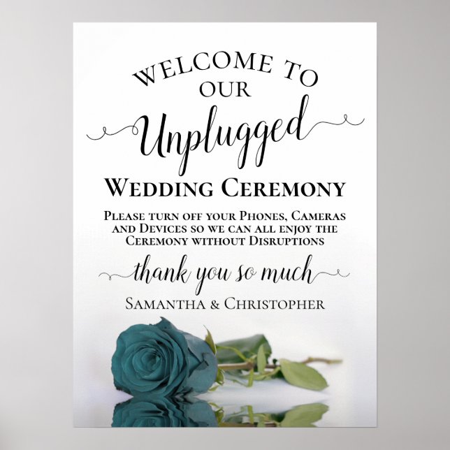 Dark Aqua Teal Rose Unplugged Wedding Ceremony Poster (Front)