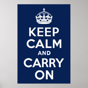 Dark Blue Keep Calm and Carry On Poster