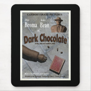 Dark Chocolate Movie Mouse Pad