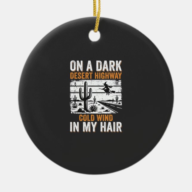 Dark Desert Highway Cactus Sunset Design_1 Ceramic Ornament (Front)