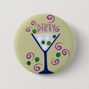 Dark & Dirty Martini 6 Cm Round Badge