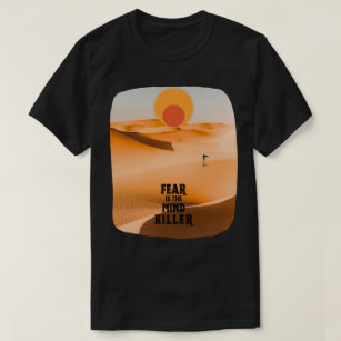 Dark Fear is the mind-killer T-Shirt