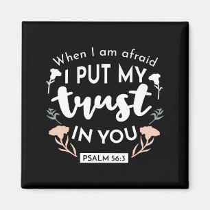 Dark Floral Christian Art - Psalm 56:3  Magnet