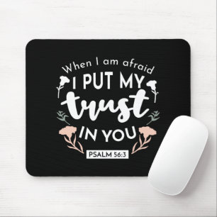 Dark Floral Christian Art - Psalm 56:3  Mouse Pad