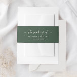 Dark Green Wedding Invitation Belly Band<br><div class="desc">Elevate your wedding invitations with this elegant and customisable belly band featuring the names of the happy couple and their wedding date. This beautiful belly band, in a sophisticated green hue, ties your entire wedding invitation suite together for a polished look that reflects your personal style. It's available in a...</div>